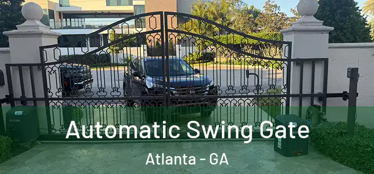Automatic Swing Gate Atlanta - GA