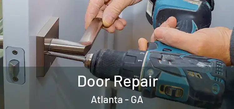 Door Repair Atlanta - GA