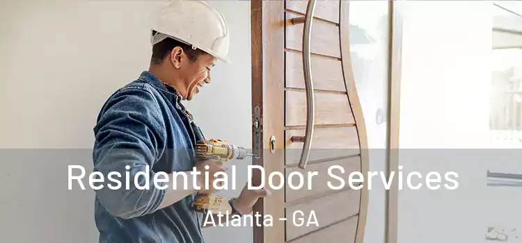 Residential Door Services Atlanta - GA